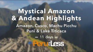 Mystical Amazon & Andean Highlights Customizable Tour Package