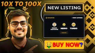 Binance Will List TURBO & NEIRO & BABYDOGECOIN Listing Today Big Pump Buy Now  Binance New Listing