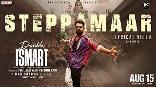 SteppaMaar Hindi Lyrical  Double ISMART  Ram Pothineni Puri Jagannadh Nakash Aziz Mani Sharma