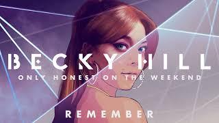 Becky Hill - Remember Acoustic  Official Deluxe Album Audio