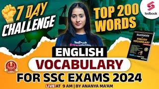 SSC Exams 2024 English Vocabulary   Top 200 words  7 Day Challenge  By Ananya Maam