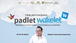 Padlet atau Wakelet? Manfaatkan kedua-duanya untuk kolaborasi pendidikan