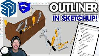 How to Use the OUTLINER in SketchUp Everyone Needs This