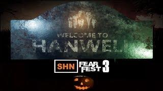  SHN FearFest 3   Day IV  Welcome to Hanwell   Horror Gaming Stream Festival No Commentary