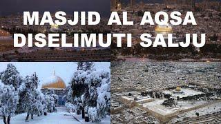 MASJID AL AQSA DISELIMUTI SALJU