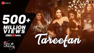 Tareefan  Veere Di Wedding  QARAN  Ft. Badshah  Kareena Kapoor Khan Sonam Kapoor Swara & Shikha