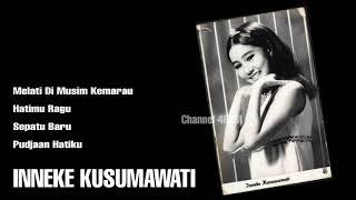 INNEKE KUSUMAWATI The Very Best OfMelati Di Musim Kemarau- Hatimu Ragu-Sepatu Baru - Pudjaan Hatiku