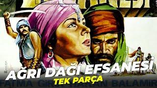 Ağrı Dağı Efsanesi  Fatma Girik Eski Türk Filmi Full İzle