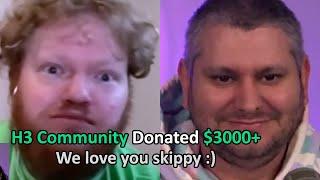 Skippy Receives $3000+ in Donations From The H3 Community