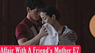 Affair With A Friends Mother E7  A1 Updates