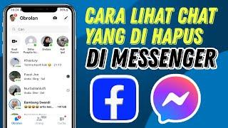 Cara Melihat Chat Messenger yang Sudah di Hapus