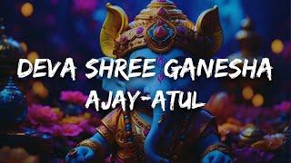 Ajay-Atul - Deva Shree Ganesha LyricsAgneepathAjay Gogavale