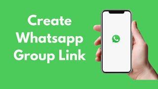 How to Create Whatsapp Group Link 2021