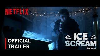 Ice Scream The Movie  Official Trailer #2  Netflix