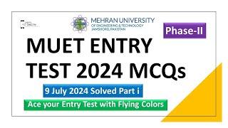 MUET Entry Test MCQs 9.7.2024 Part i Phase 2 by Digital Discite  MUET ENTRY TEST 9 july 2024 MCQs