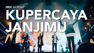 NDC Worship - Kupercaya JanjiMu Live Performance