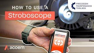 How To Use A Stroboscope to Measure RPM  Precision Maintenance Toolbox  ACOEM