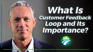 What is Customer Feedback Loop And Its Importance?