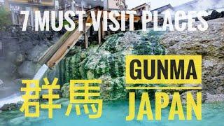 Gunma Japan 7 Must-visit places and 3 must-try food from Gunma