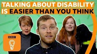 Why talking about disability is easier than you think  BBC Ideas