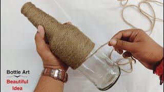 Glass Bottle Art  Jute Rope Easy Ideas  Beautiful Bottle Decoration Ideas