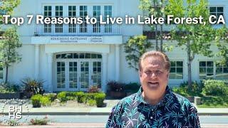 Top 7 Reasons to Live in Lake Forest in Orange County CA