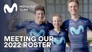 Meeting the 2022 Movistar Team roster