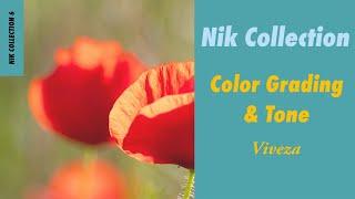 Supercharging Color & Tone with Nik Viveza