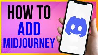 How to Add Midjourney to Discord Server in MOBILE 2024