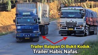 Truck Trailer Balapan Di Bukit Kodok.Trailer Habis Nafas Truk Terkendala MundurJalan Sempat Tutup..