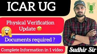 Physical Verification for UG Students  CUET 2024  ICAR 