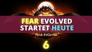 START HEUTE Alles was du über FEAR EVOLVED 6 wissen musst
