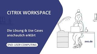 Citrix Workspace  Der intelligente Arbeitsplatz für den modernen Mitarbeiter