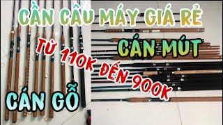 #6  Cần Câu Giá Rẻ Chỉ Từ 110k  Cần Cán Gỗ Rẻ Đẹp  Tân CT FISHING.