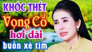 Buồn Xé Tim Vọng Cổ Hơi Dài 1000 Chữ - Phương Cẩm Ngọc Vọng Cổ Hơi Dài Hay NhấtVọng Cổ Ngủ Mút Mùa