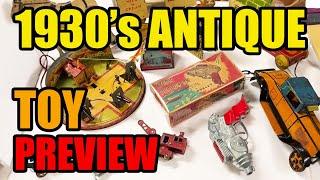 Marx & Hubley 1930s Antique Toys Collection Preview