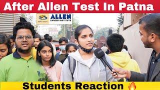 After Allen Test In Patna Students Reactions