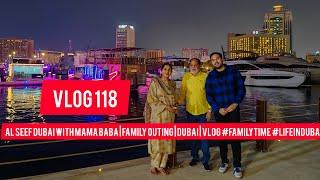 Al seef dubai with mama baba  Family outing  Dubai  Vlog #familytime #colors with agha