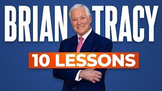 10 Business and Marketing Lessons from Brian Tracy