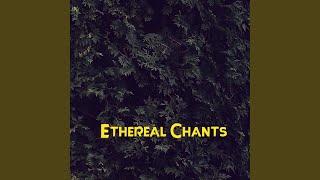 Ethereal Chants