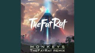 Monkeys TheFatRat Remix