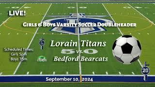 LIVE Lorain High School Girls Soccer vs. Bedford Bearcats 91024