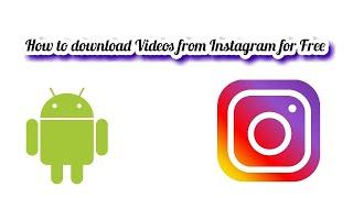 How to download every Video on Instagram  Android