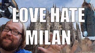Visit Milan - 5 Things You Will Love & Hate about Milan Italy
