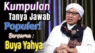 Kumpulan Tanya Jawab Populer  BERSAMA Buya Yahya #buyayahya