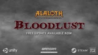Alaloth - Champions of The Four Kingdoms  Bloodlust Update - Available for free on Steam and GOG