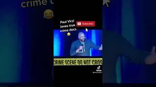 Comedian Paul Virzi loves true crime docs   #short #shorts