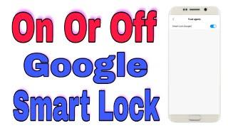 how to on or off Google smart lock  Google smart lock onoff kaise kare  new trick  2019