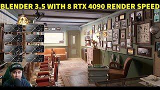 Blender 3.5 with 8 RTX 4090 Render Speed