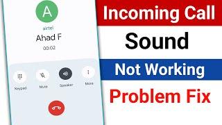 Incoming Call Sound Not Working On Android। How to Fix Incoming Call Sound Problem On Android